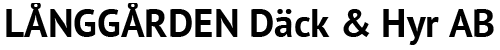 LÅNGGÅRDEN DÄCK & HYR AB logotyp