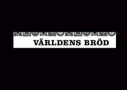 VÄRLDENS BRÖD – varumärkesbild för Polarbrödsgruppen Aktiebolag