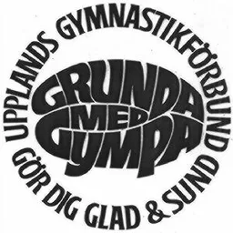 GRUNDA MED GYMPA UPPLANDS GYMNASTIKFÖRBUND GÖR DIG GLAD & SUND – varumärke, GYMNASTIKFÖRBUNDET UPPSVENSKA