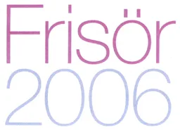 Frisör 2006 – varumärkesbild för SVENSKA MÄSSAN STIFTELSE