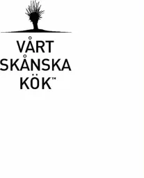 VÅRT SKÅNSKA KÖK – varumärkesbild för Skånemejerier AB