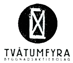 TVÅTUMFYRA BYGGNADSAKTIEBOLAG – varumärke, Tvåtumfyra AB