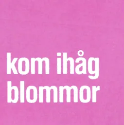 kom ihåg blommor – varumärkesbild för Johan Ählström AB