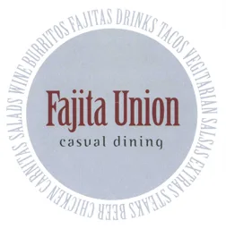 Fajita Union casual dining TACOS VEGITARIAN SALSAS EXTRAS STEAKS BEER CHICKEN CARNITAS SALADS WINE BURRITOS FAJITAS DRINKS – varumärkesbild för Hoinc Trading AB
