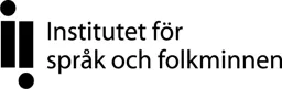 Institutet för språk och folkminnen – varumärke, Institutet för språk och folkminnen