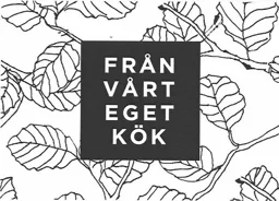 FRÅN VÅRT EGET KÖK – varumärkesbild för VillForma AB