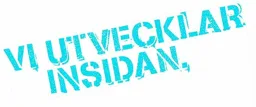 VI UTVECKLAR INSIDAN – varumärkesbild för Caverion Sverige AB