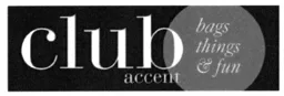 club accent bags things & fun – varumärkesbild för Rizzo Group AB