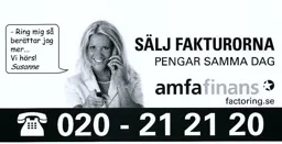 - Ring mig så berättar jag mer... Vi hörs! Susanne SÄLJ FAKTURORNA PENGAR SAMMA DAG! amfafinans factoring,se 020-21 21 20 – varumärkesbild för Svea Bank AB