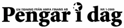 Pengar i dag EN TIDNING FRÅN AMFA FINANS AB NR 1-2009 – varumärkesbild för Svea Bank AB