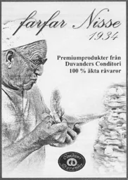 farfar Nisse 1934 Premiumprodukter från Duvanders Conditori 100% äka råvaror Conditori Duvander – varumärke, Conditori Duvander i Kristianstad AB