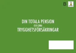 DIN TOTALA PENSION OCH DINA TRYGGHETSFÖRSÄKRINGAR – varumärke, Pensionera Sverige AB