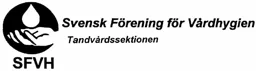 SFVH Svensk Förening för Vårdhygien Tandvårdssektionen – varumärke, SVENSK FÖRENING FÖR VÅRDHYGIEN