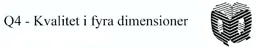 Q4 - Kvalitet i fyra dimensioner – varumärkesbild för Månsson & Frånberg Aktiebolag