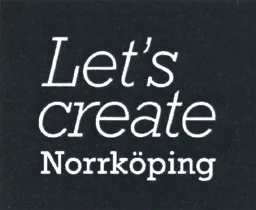 Let's create Norrköping – varumärke, NORRKÖPINGS KOMMUN