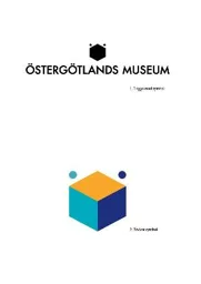 ÖSTERGÖTLANDS MUSEUM – varumärkesbild för STIFTELSEN ÖSTERGÖTLANDS MUSEUM