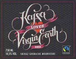 Kajsa LOVES Virgin Earth 2012 750 ML 14,5% VOL. SHIRAZ GRENACHE MOURVEDRE FAIRTRADE – varumärkesbild för Valid Wines Sweden AB
