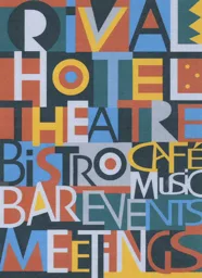 RiVAL HOTEL THEATRE BiSTRO CAFÉ MUSIC BAR EVENTS MEETiNGS – varumärkesbild för Hotel Rival AB