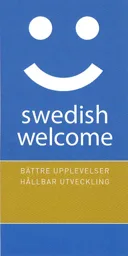 swedish welcome BÄTTRE UPPLEVELSER HÅLLBAR UTVECKLING – varumärkesbild för Swedish Welcome AB