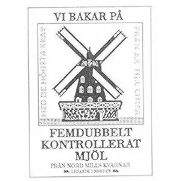 VI BAKAR PÅ FEMDUBBELT KONTROLLERAT MJÖL NORD MILLS KVARNAR – varumärkesbild för Lantmännen Cerealia AB