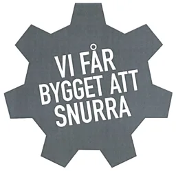 VI FÅR BYGGET ATT SNURRA – varumärke, Sveriges Fria Bygghandlare AB