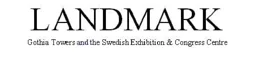 LANDMARK GOTHIA TOWERS AND THE SWEDISH EXHIBITION & CONGRESS CENTRE – varumärkesbild för SVENSKA MÄSSAN STIFTELSE