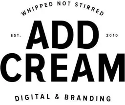 WHIPPED NOT STIRRED EST. ADD CREAM 2010 DIGITAL & BRANDING – varumärkesbild för Add Cream AB