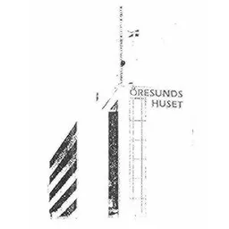 ÖRESUNDS HUSET – varumärkesbild för Öresundshuset AB