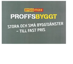 BYGGmax PROFFSBYGGT STORA OCH SMÅ BYGGTJÄNSTER - TILL FAST PRIS – varumärkesbild för BYGGmax AB