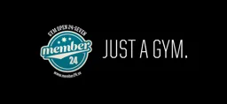 JUST A GYM. GYM OPEN 24-SEVEN member 24 – varumärke, Member 24 AB