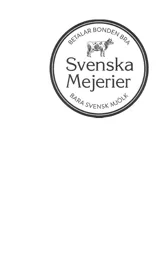 Svenska Mejerier BETALAR BONDEN BRA BARA SVENSK MJÖLK – varumärke, Falköpings Mejeri ekonomisk förening