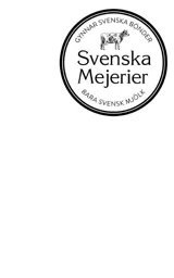 Svenska Mejerier GYNNAR SVENSKA BÖNDER BARA SVENSK MJÖLK – varumärke, Falköpings Mejeri ekonomisk förening
