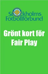 Stockholms Fotbollförbund Grönt kort för Fair play – varumärke, STOCKHOLMS FOTBOLLFÖRBUND