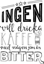 Ingen vill dricka kaffe med någon som är bitter – varumärkesbild för Bergtins consulting AB