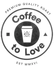 Coffee to Love CTL PREMIUM QUALITY ROAST EST MMXVI – varumärkesbild för EMAB AB
