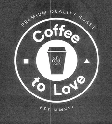 Coffee to Love CTL PREMIUM QUALITY ROAST EST MMXVI – varumärkesbild för EMAB AB