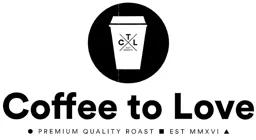 Coffee to Love PREMIUM QUALITY ROAST EST MMXVI CTL EST MMXVI – varumärkesbild för EMAB AB
