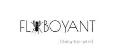 FL BOYANT [flahy-boi uh nt] – varumärkesbild för NEUSE AB