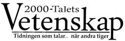 2000-Talets Vetenskap Tidningen som talar...när andra tiger – varumärke, FÖRENINGEN 2000-TALETS VETENSKAP