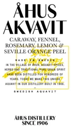 ÅHUS AKVAVIT ÅHUS DISTILLERY SINCE 1906 caraway, fennel, rosemary, lemon & seville orange peel – varumärkesbild för The Absolut Company Aktiebolag