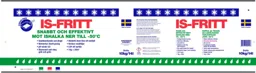 IS-FRITT EASY SNABBT OCH EFFEKTIVT MOT ISHALKA NER TILL -50C Snabbverkande och drygt Motverkar återfrysning pH-värde 9,5 Skonsamt mot skor, golv och gräs Utmärkt även före ett snöfall Ströare medförljer Lätt att sprida 1kg = 20m2 Made in Sweden everbrand – varumärke, Everbrand Group AB