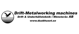 Drift-Metalworking machines Drift & Underhållsteknik i Mönsterås AB www.duabhuset.se – varumärkesbild för Drift och Underhållsteknik i Mönsterås Aktiebolag