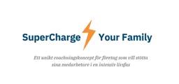 SuperCharge Your Family Ett unikt coachingskoncept för företag som vill stötta sina medarbetare i en intensiv livsfas – varumärkesbild för ALSET Sweden AB