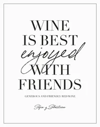 WINE IS BEST enjoyed WITH FRIENDS GENEROUS AND FRIENDLY RED WINE Sofia y Sebastian – varumärkesbild för The Wine Team Global AB