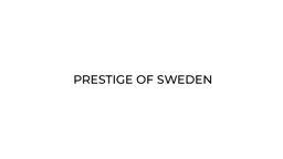 PRESTIGE OF SWEDEN – varumärkesbild för Sefino Trading AB