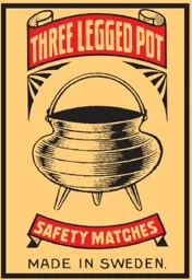 THREE LEGGED POT SAFETY MATCHES MADE IN SWEDEN – varumärkesbild för Swedish Match Industries Aktiebolag