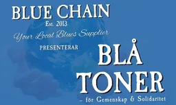 BLUE CHAIN Est. 2013 Your Local Blues Supplier PRESENTERAR BLÅ TONER - för Gemenskap & Solidaritet – varumärke, BLUE CHAIN VÄNERSBORG