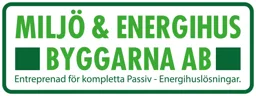 MILJÖ & ENERGIHUS BYGGARNA AB  Entreprenad för kompletta Passiv- Energihuslösningar – varumärkesbild för Miljö & Energihus Byggarna i Sverige AB