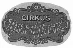 CIRKUS BRAZILJACK – varumärkesbild för Cirkus Brazil Jack Trolle Rhodin Aktiebolag