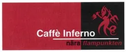 Caffé Inferno nära flampunkten – varumärkesbild för A Berg Kaffeimport Aktiebolag